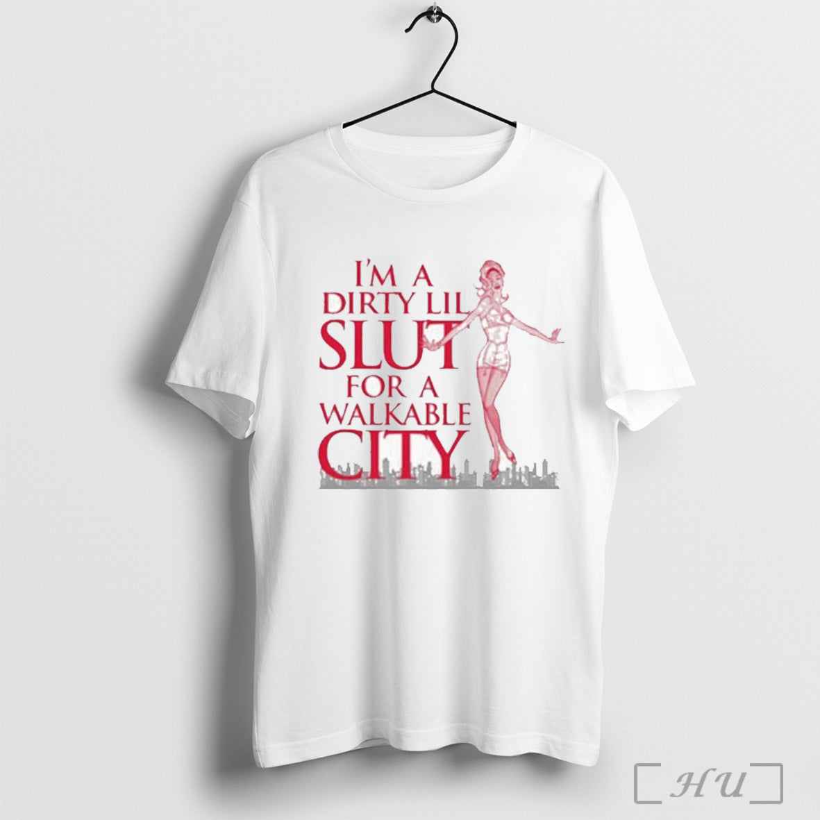 Officials Im A Dirty Lil Slut For A Walkable City Skyline T Shirt