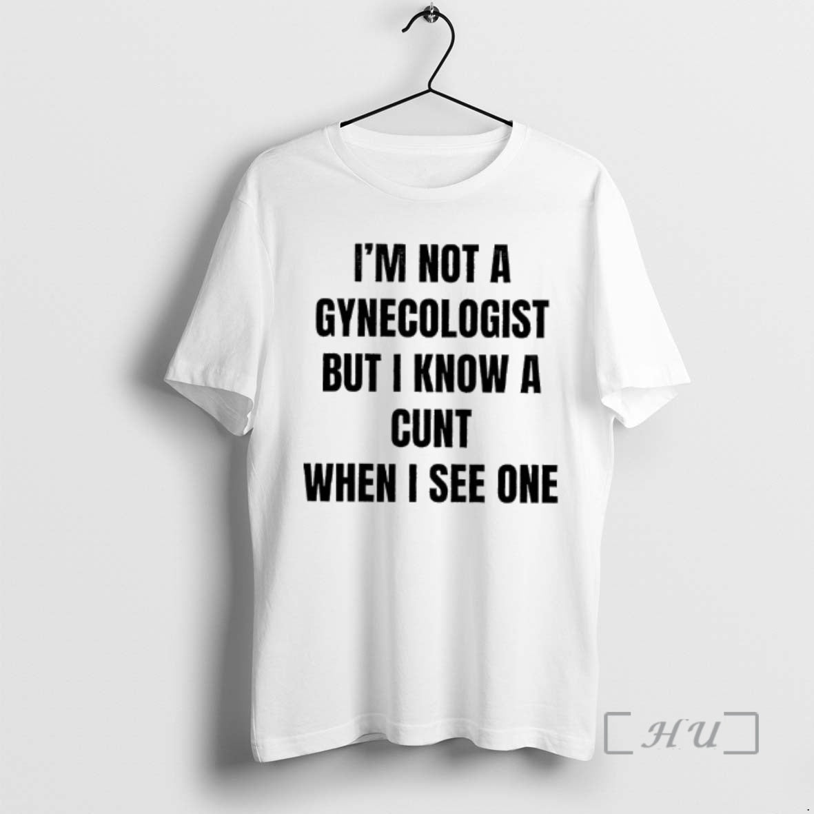 Officials Im Not A Gynecologist But I Know A Cunt When I See One Premium T-Shirts, Hoodie, Sweatshirt | AU01DripNestTees.com
