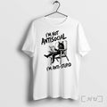 Officials Im Not Antisocial Im Anti Stupid Premium T Shirts Sweater Hoodie Jpg