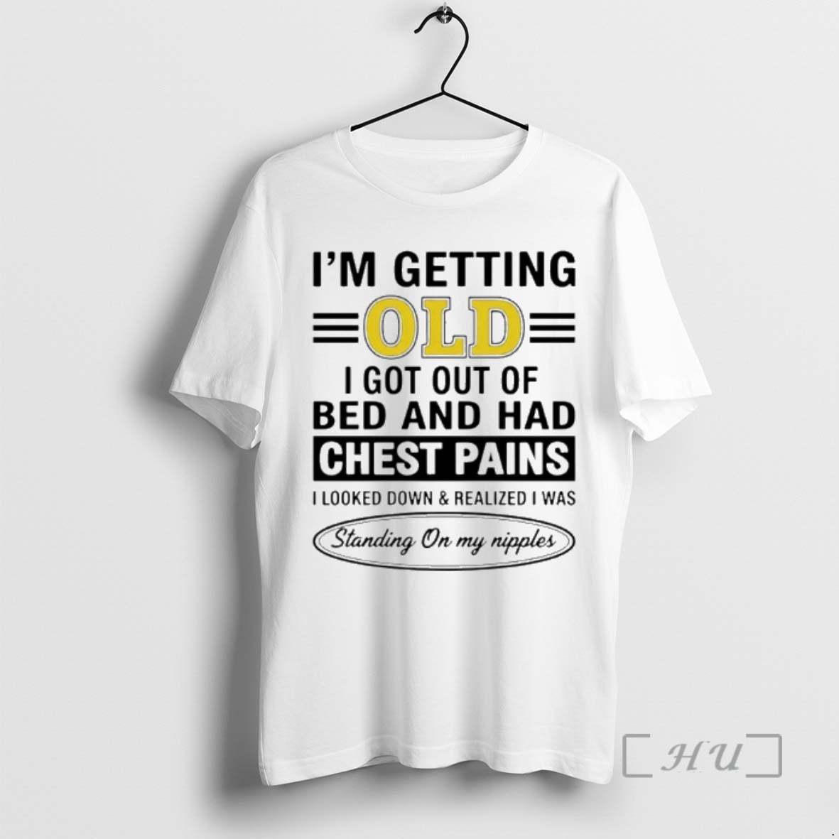 Officials Im Getting Old I Got Out Of Bed And Had Chest Pains I Looked T-Shirts, Hoodie, Sweatshirt | AU01DripNestTees.com