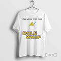 Officials Im Here For The Dole Whip Cream T-Shirts, Hoodie, Sweatshirt | AU01DripNestTees.com