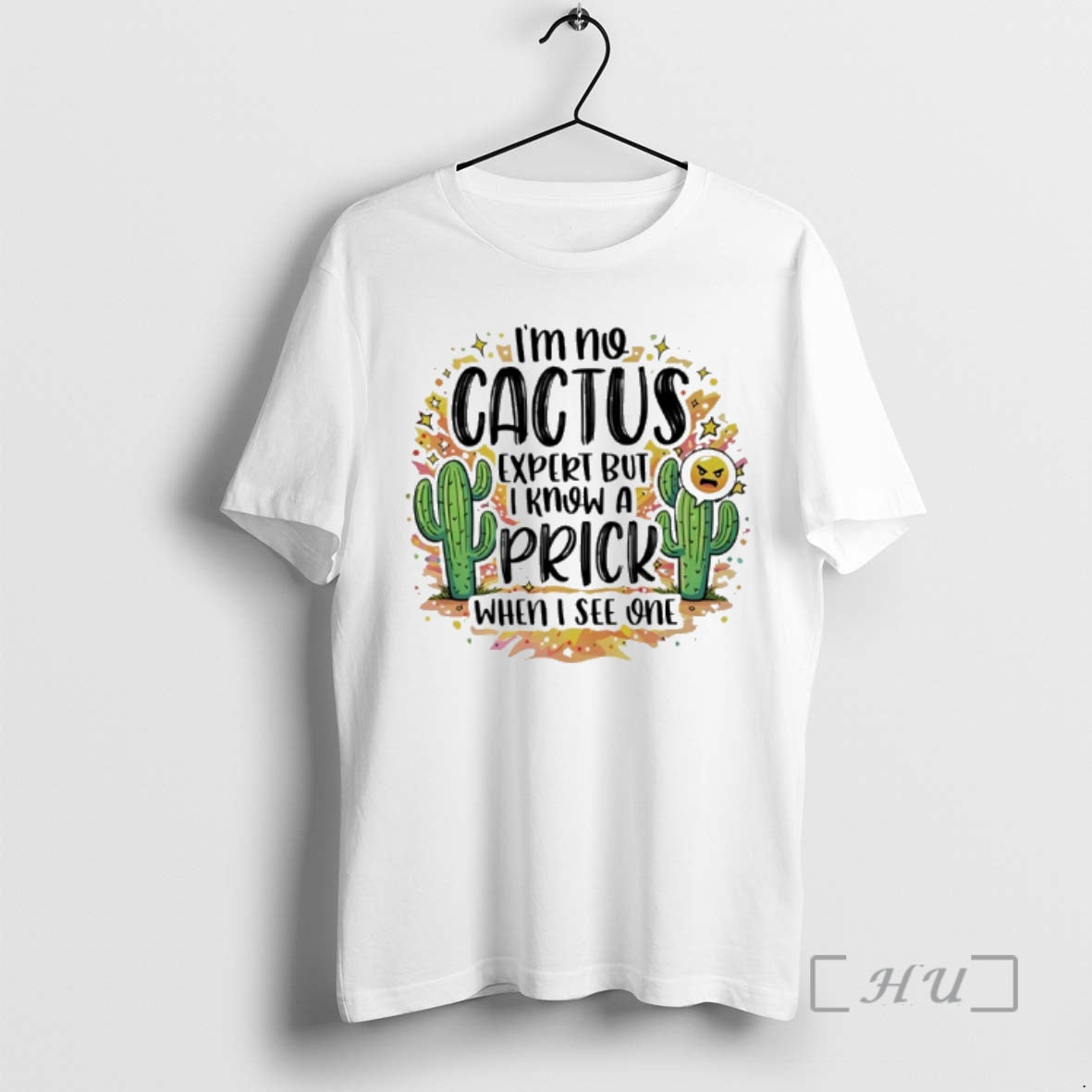 Officials Im No Cactus Expert But I Know A Prick When I See One Premium T-Shirts, Hoodie, Sweatshirt | AU01DripNestTees.com