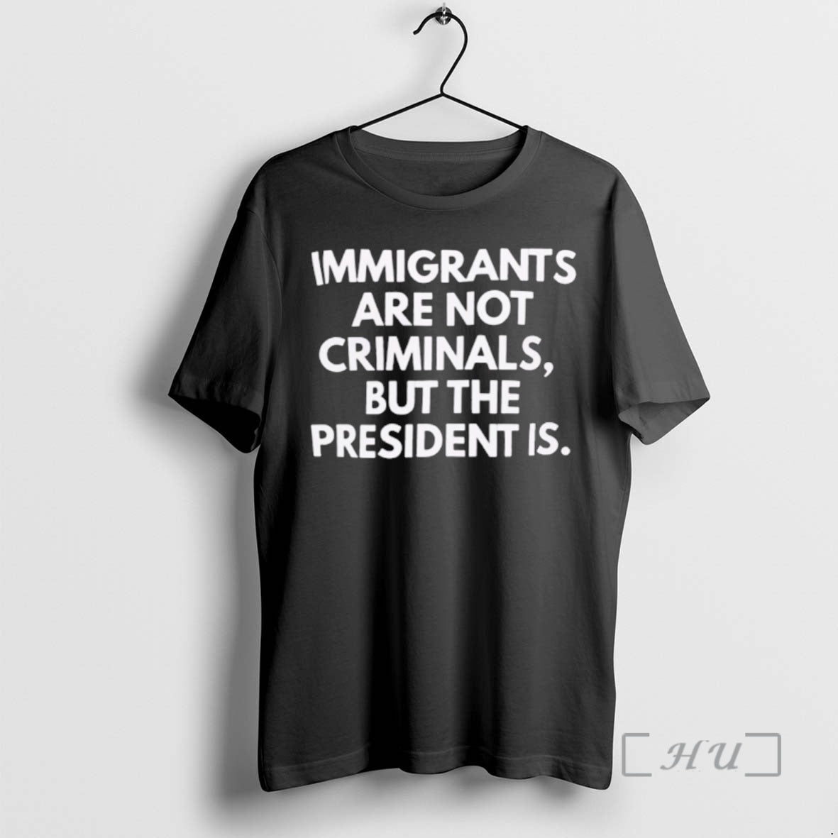 Officials Immigrants Arent Criminals But The President Is T-Shirts, Hoodie, Sweatshirt | AU01DripNestTees.com