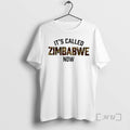 Officials Its Called Zimbabwe Now T-Shirts, Hoodie, Sweatshirt | AU01DripNestTees.com