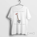 Officials Its Not That Deep Bitch I Brought A Shovel T-Shirts, Hoodie, Sweatshirt | AU01DripNestTees.com