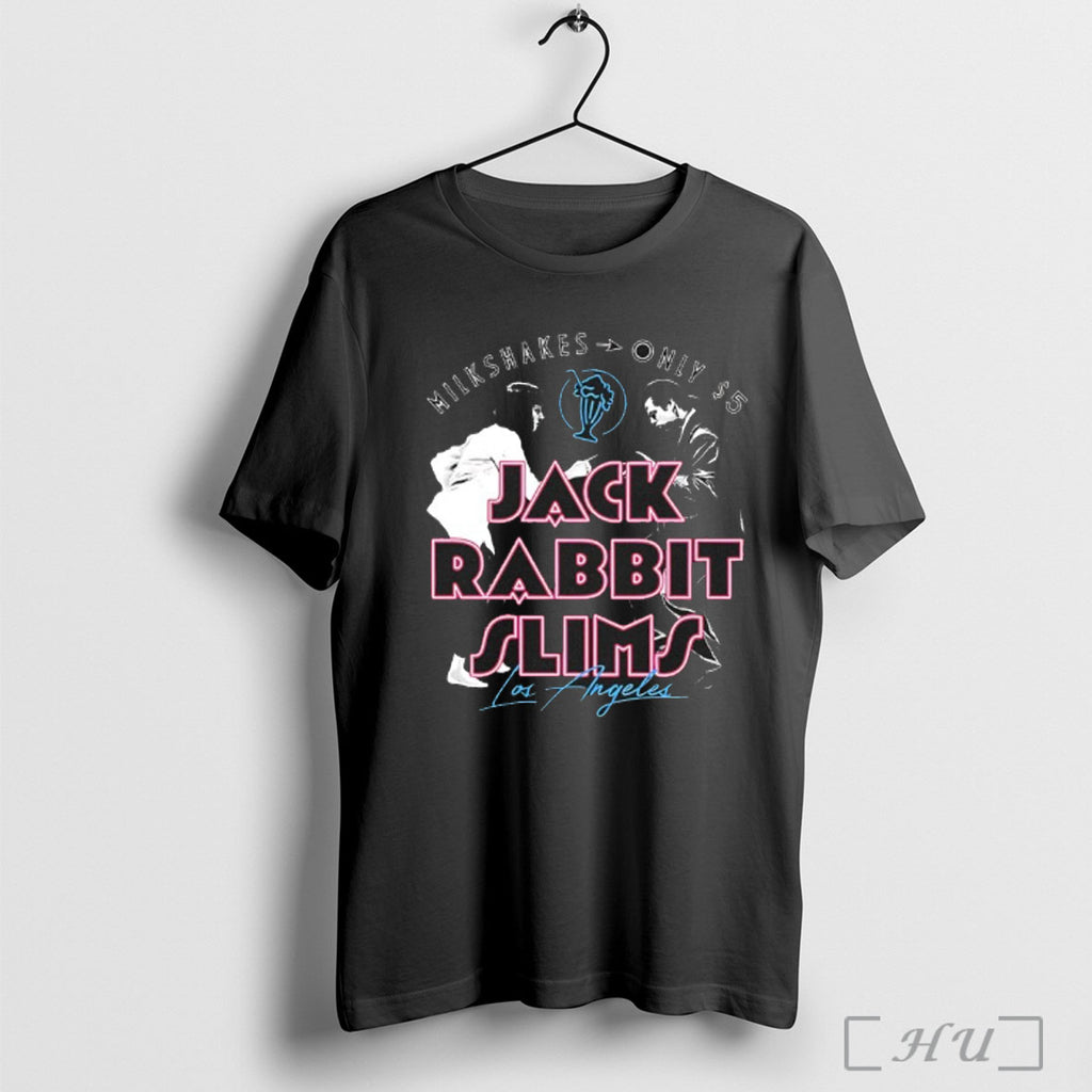 Officials Jack Rabbit Slims 5 Dollar Milkshakes Los Angeles T Shirt