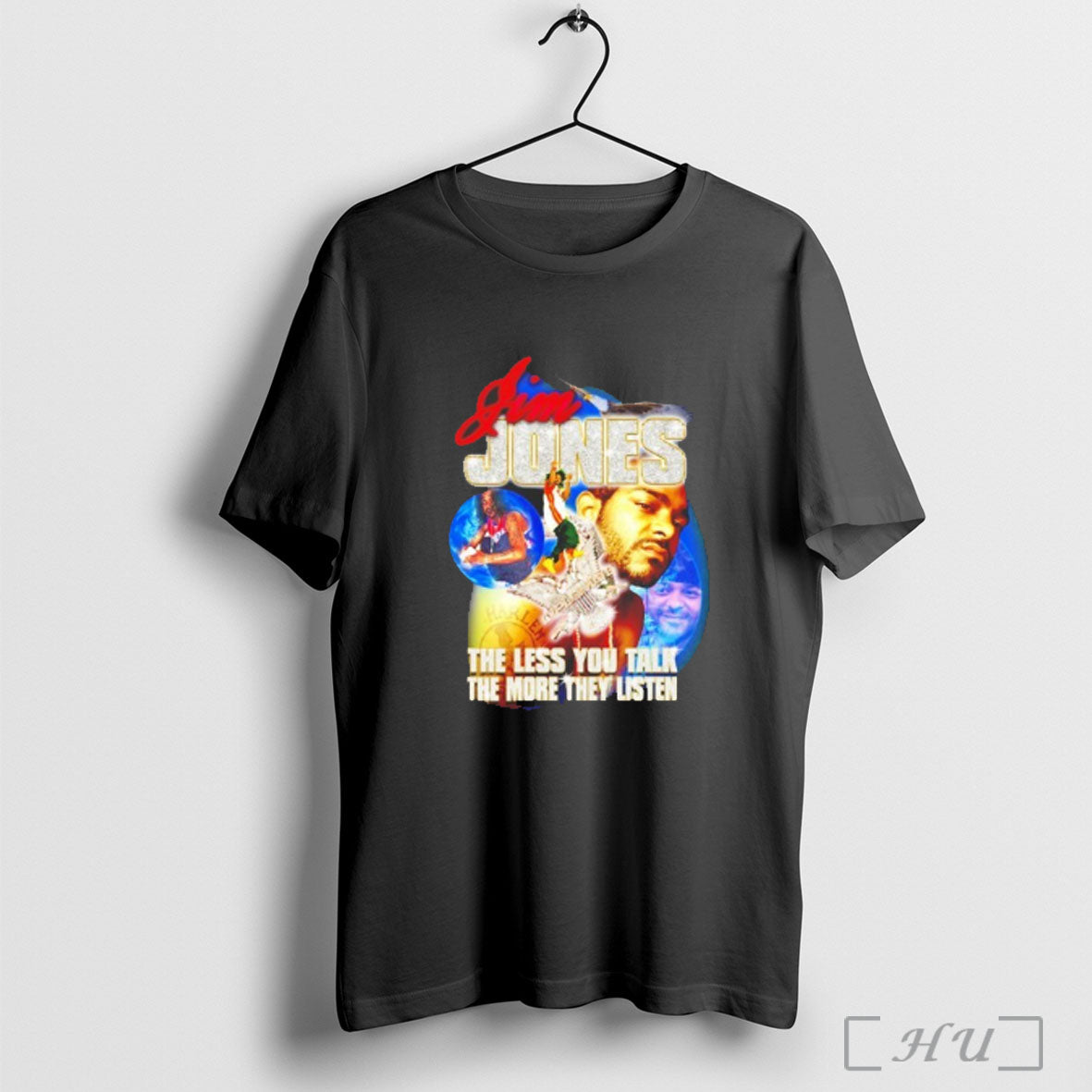 Officials Jim Jones The Lass You Talk The More They Listen T Shirt