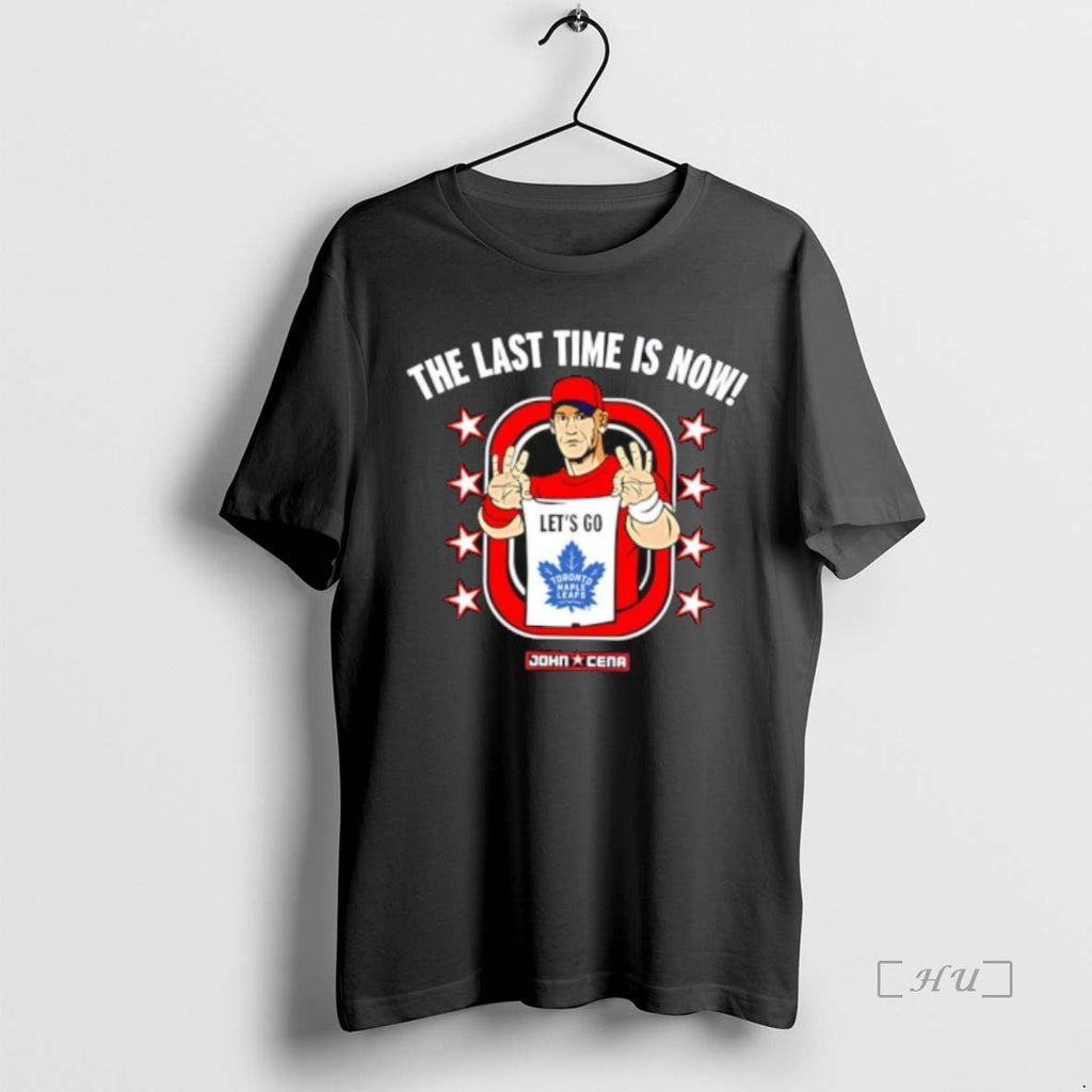 Officials John Cena The Last Time Is Now Lets Go Toronto Maple Leafs Premium T-Shirts, Hoodie, Sweatshirt
