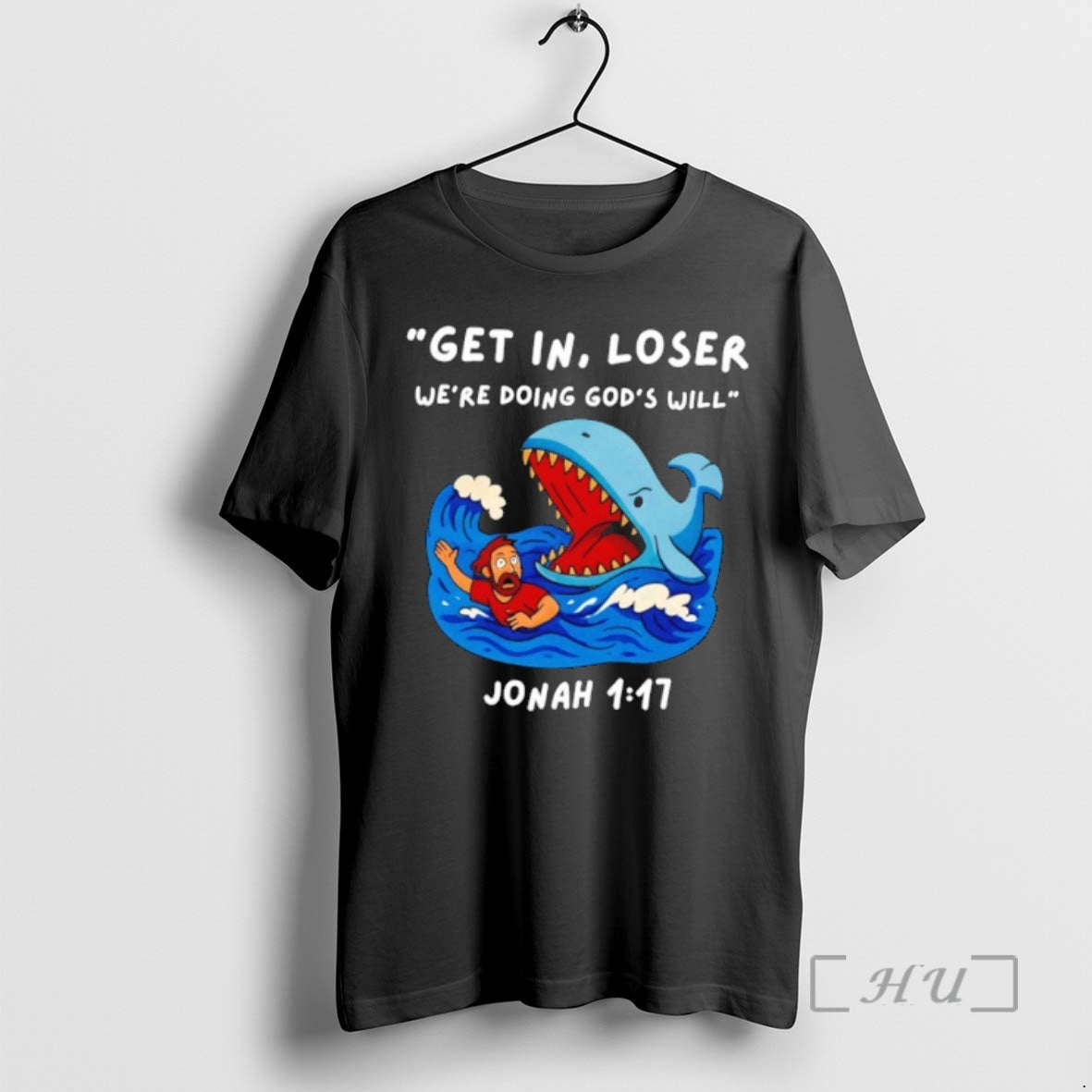 Officials Jonah Whale Get In Loser Were Doing Gods Will T-Shirts, Hoodie, Sweatshirt | AU01DripNestTees.com