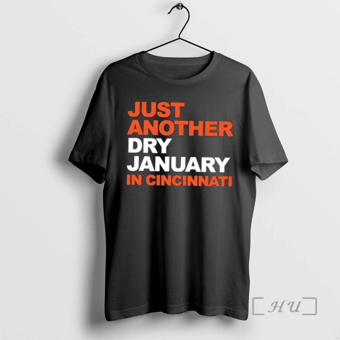 Officials Just Another Dry January In Cincinnati T-Shirts, Hoodie, Sweatshirt | AU01DripNestTees.com