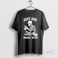 Officials Just One More Row Crochet Skeleton Crocheting Knitting Lover T-Shirts, Hoodie, Sweatshirt | AU01DripNestTees.com