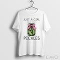 Officials Just A Girl Who Love Pickles T Shirt