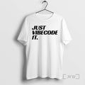 Officials Just Vibecode It T-Shirts, Hoodie, Sweatshirt | AU01DripNestTees.com