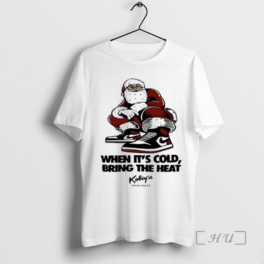 Officials Kobeys Swap Meet White Tee When Its Cold Bring The Heat Premium T Shirts Hoodie, Sweatshirt | AU01DripNestTees.com