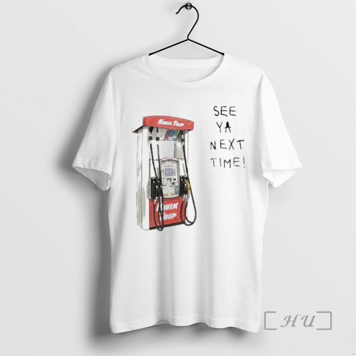 Officials Kwik Trip Pump See Ya Next Time T-Shirts, Hoodie, Sweatshirt | AU01DripNestTees.com