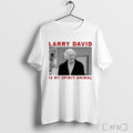 Officials Larry David Is My Spirit Animal T Shirt