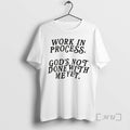 Officials Lecrae Work In Process Gods Not Done With Me Yet Premium T Shirts Sweater Hoodie, Sweatshirt | AU01DripNestTees.com