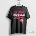 Officials Lip Gloss Muscle Mafia 2025 T-Shirts, Hoodie, Sweatshirt | AU01DripNestTees.com