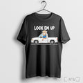 Officials Lock Em Up T Shirt