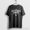 Officials Los Angeles Dodgers 2025 Mlb Postseason Own October T Shirt