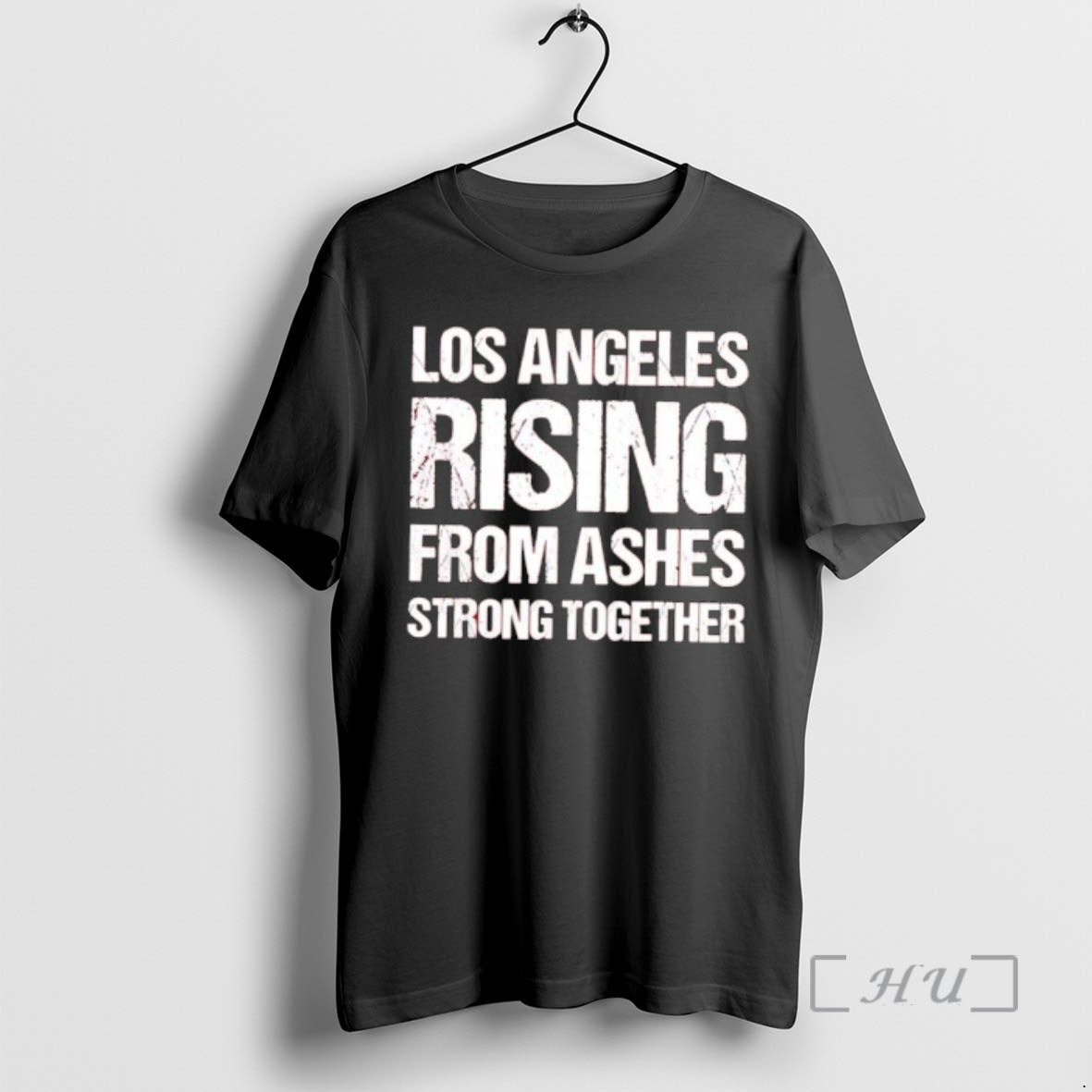 Officials Los Angeles Rising From Ashes Strong Together T-Shirts, Hoodie, Sweatshirt | AU01DripNestTees.com