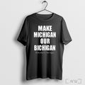 Officials Make Michigan Our Bichigan Nebraska Vs Michigan 2025 T Shirt