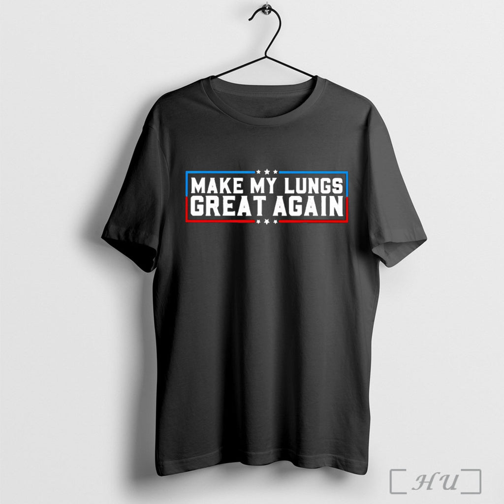 Officials Make My Lungs Great Again T Shirt