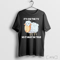 Officials Malcolm Roberts Its On The Tv So It Must Be True Sheep