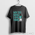 Officials Mariners Cal Raleigh Win The Whole Fuking Thing T Shirt