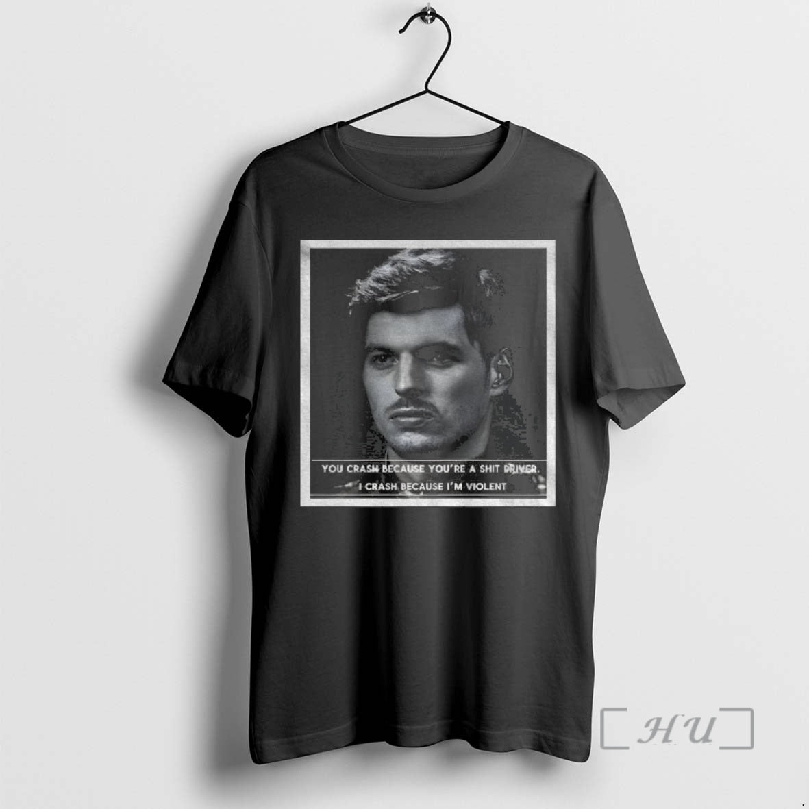 Officials Max Verstappen Formula 1 Racing You Crash Because Youre A Shit Driver I Crash T-Shirts, Hoodie, Sweatshirt