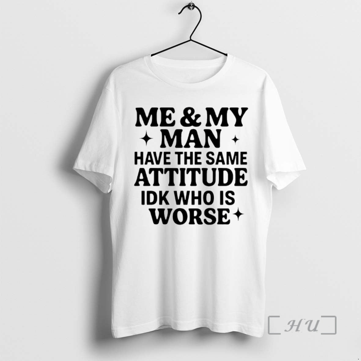 Officials Me And My Man Have The Same Attitude Idk Who Is Worse Premium T-Shirts, Hoodie, Sweatshirt | AU01DripNestTees.com