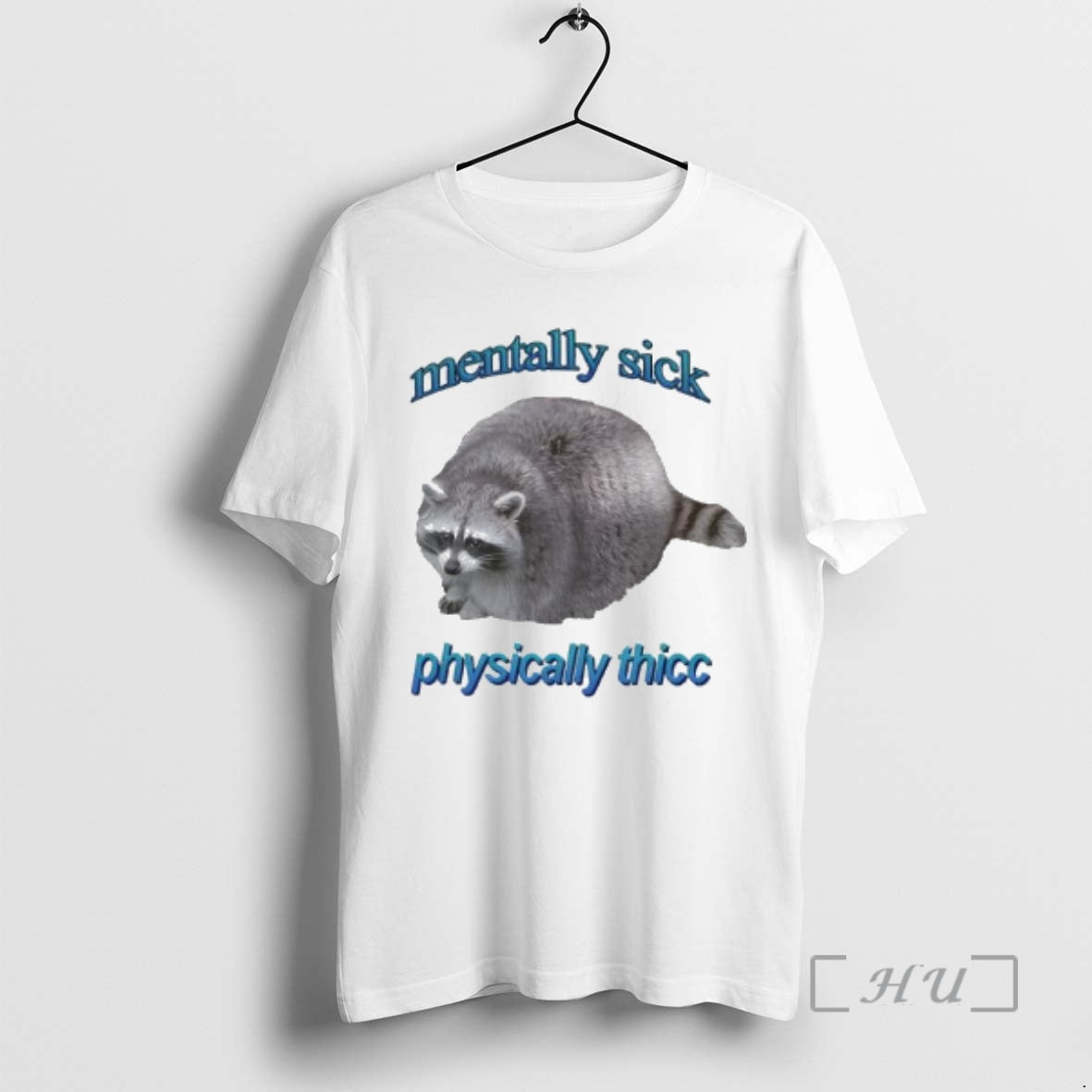 Officials Mentally Sick Physically Thicc Raccoon T-Shirts, Hoodie, Sweatshirt | AU01DripNestTees.com