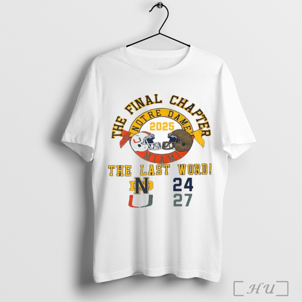 Officials Miami Vs Notre Dame The Final Chapter The Last Word Score T Shirt