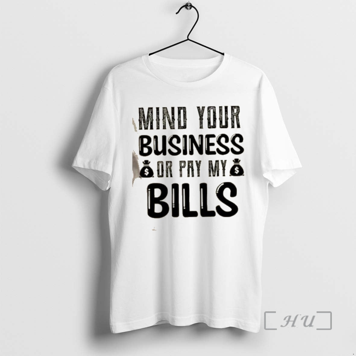 Officials Mind Your Business Or Pay My Bills Quote Text T-Shirts, Hoodie, Sweatshirt | AU01DripNestTees.com