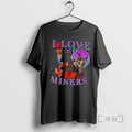 Officials Mining Enthusiast I Love Miners T-Shirts, Hoodie, Sweatshirt | AU01DripNestTees.com