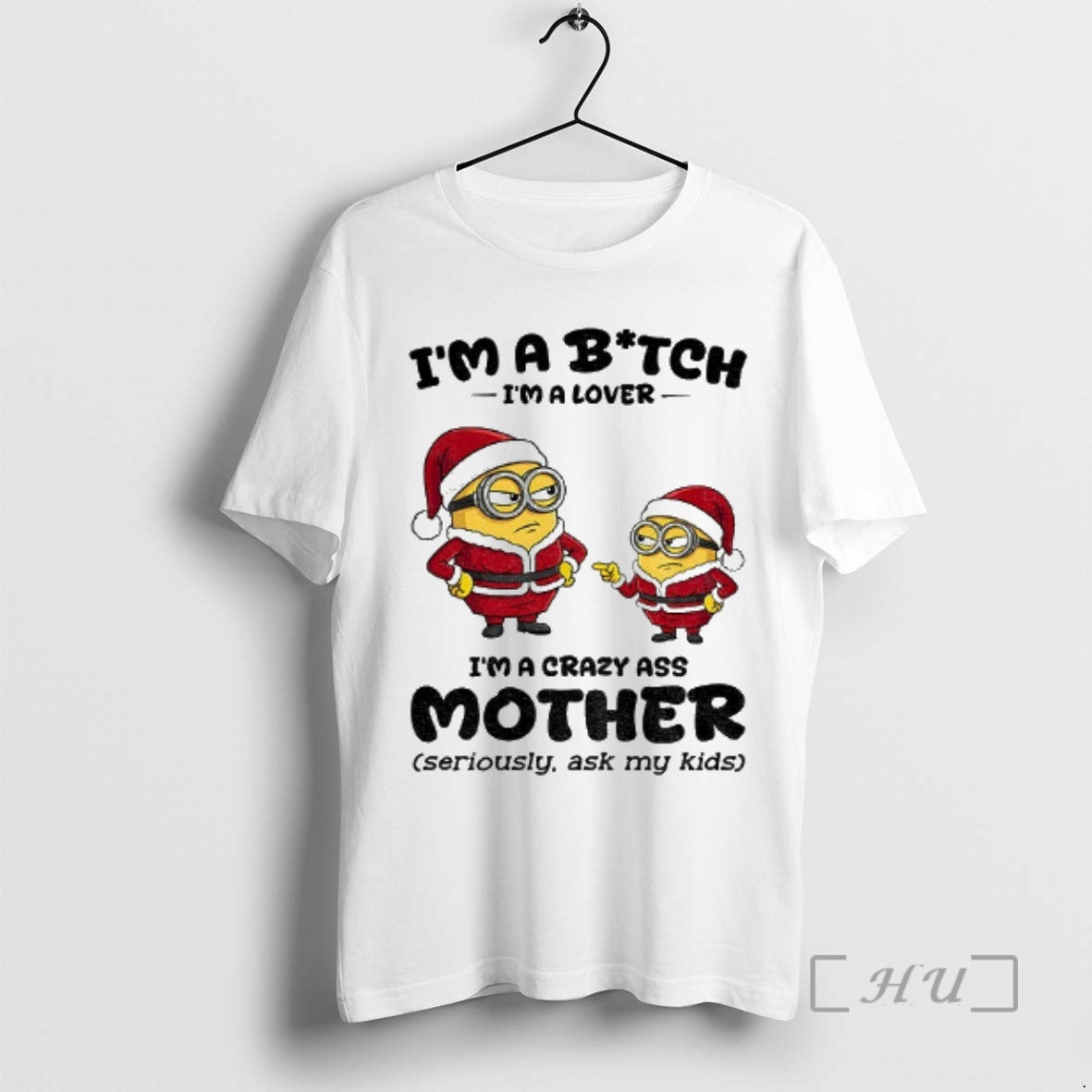 Officials Minion Im A Bitch Im A Lover Im A Crazy Ass Mother Seriously Ask T-Shirts, Hoodie, Sweatshirt