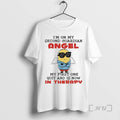 Officials Minion Im On My Second Guardian Angel My First One Quit Now In Therapy T-Shirts, Hoodie, Sweatshirt