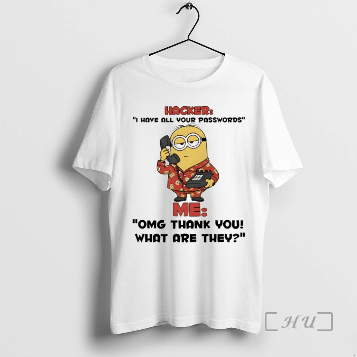 Officials Minion Hacker I Hate All Your Passwords Me Omg Thank You What Are They T-Shirts, Hoodie, Sweatshirt