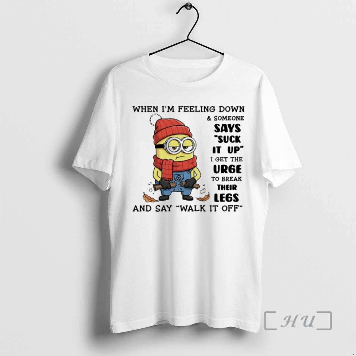 Officials Minion When Im Feeling Down And Someone Says Suck It Up I Get The T-Shirts, Hoodie, Sweatshirt