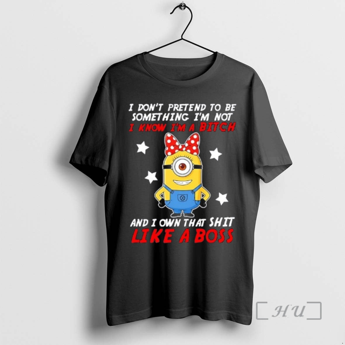 Officials Minions I Dont Pretend To Be Something Im Not I Know Im A Bitch T-Shirts, Hoodie, Sweatshirt | AU01DripNestTees.com