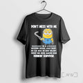 Officials Minions Dont Mess With Me Im A Wooden Spoon Lead Paint Premium T Shirts Hoodie, Sweatshirt | AU01DripNestTees.com