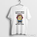 Officials Minions Game I Am My Moms Meanest Child And No I Do Not Care