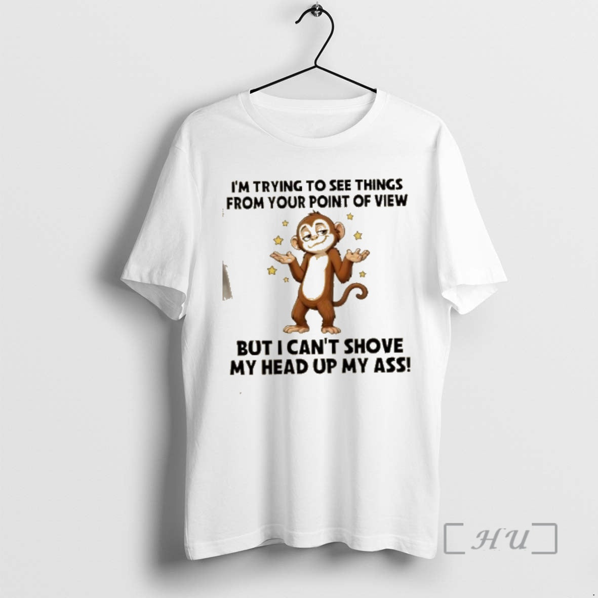 Officials Monkey Im Trying To See Things From Your Point Of View But I Cant T-Shirts, Hoodie, Sweatshirt