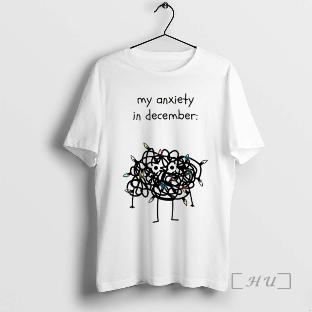Officials My Anxiety In December T-Shirts, Hoodie, Sweatshirt | AU01DripNestTees.com