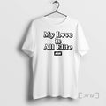 Officials My Love Is All Elite Aew T-Shirts, Hoodie, Sweatshirt | AU01DripNestTees.com