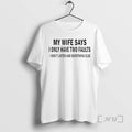Officials My Wife Says I Only Have Two Faults I Dont Listen And Something Else T-Shirts, Hoodie, Sweatshirt