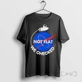 Officials Nasa Not Flat We Checked T-Shirts, Hoodie, Sweatshirt | AU01DripNestTees.com