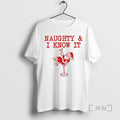 Officials Naughty And I Know It T-Shirts, Hoodie, Sweatshirt | AU01DripNestTees.com