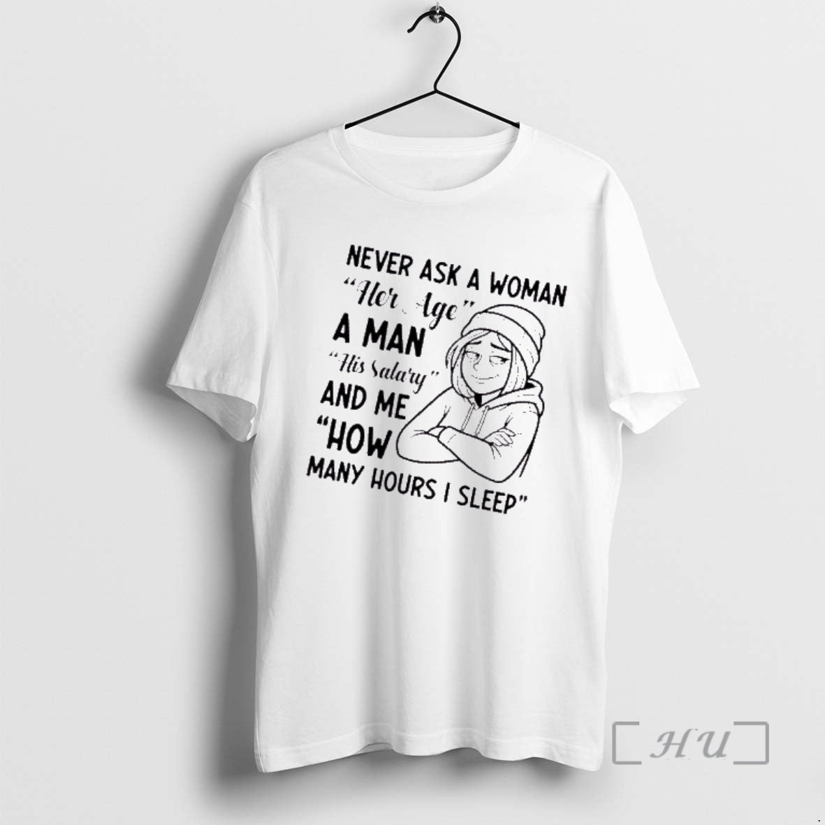 Officials Never Ask A Woman Her Age A Man His Salary And Me How Many T-Shirts, Hoodie, Sweatshirt | AU01DripNestTees.com