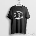 Officials New York Yankees 2025 Mlb Postseason October Baseball Repbx T Shirt